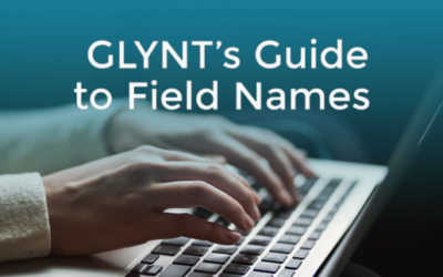 GLYNT’s Guide to Field Names