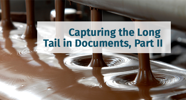 Capturing the Long Tail in Documents, Part II