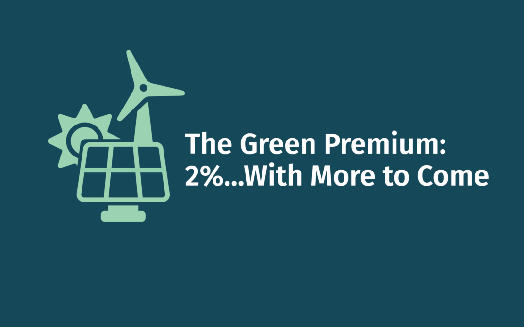 The Green Premium: 2%…With More to Come