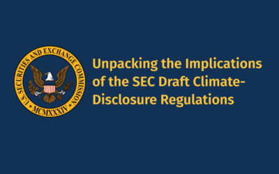 Unpacking the Implications of the SEC Draft Climate-Disclosure Regulations