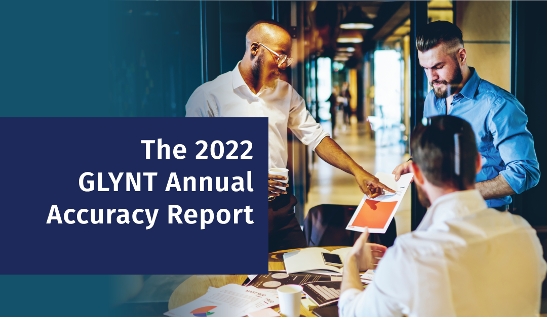 The 2022 GLYNT Annual Accuracy Report 