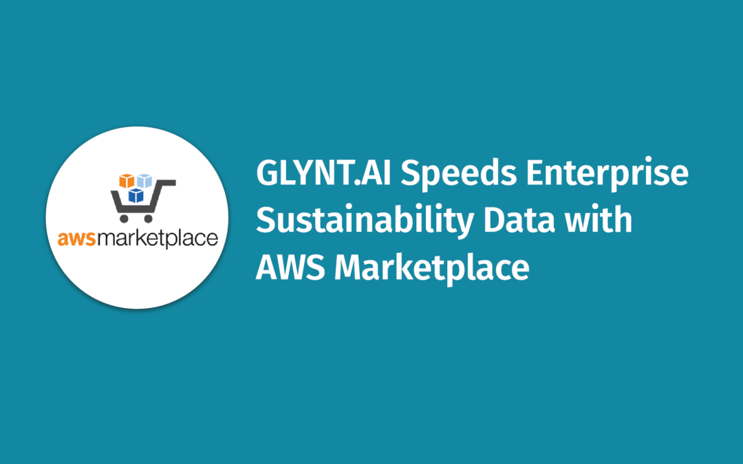 GLYNT.AI Speeds Enterprise Sustainability Data with AWS Marketplace