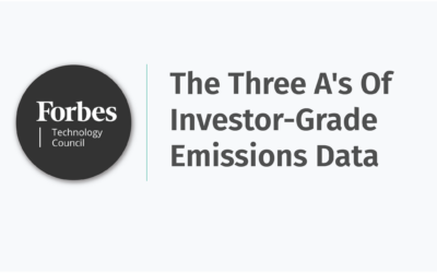 New Forbes Technology Council Article – The Three A’s Of Investor-Grade Emissions Data