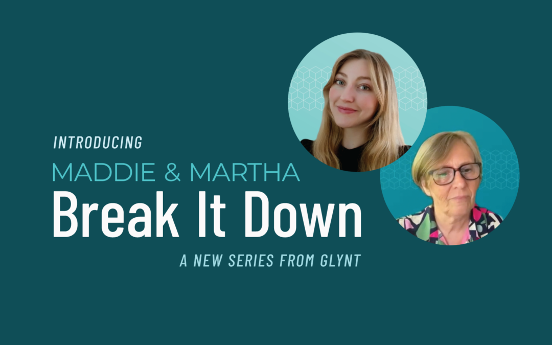 Introducing Maddie & Martha Break It Down