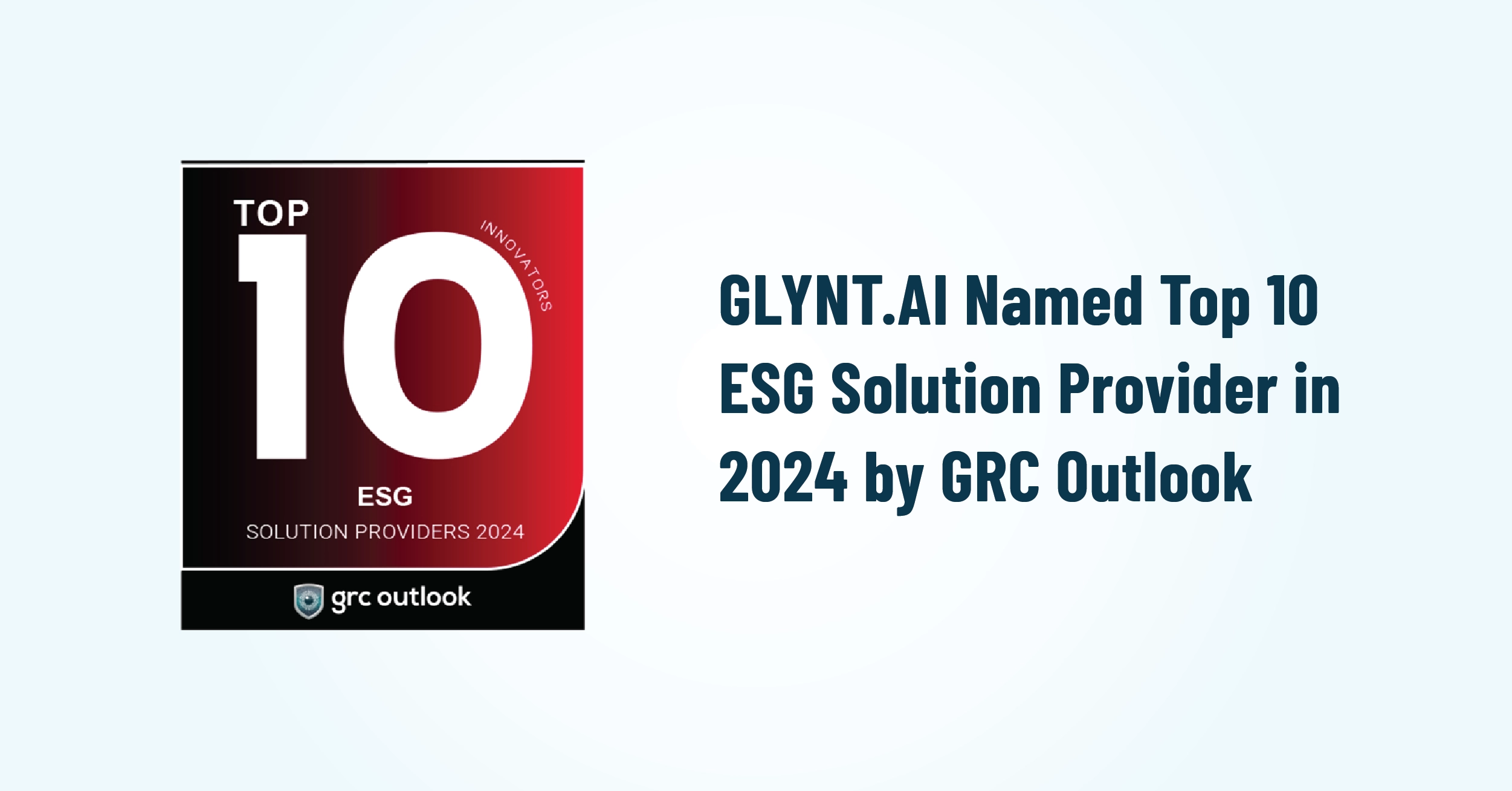 GLYNT.AI Named Top 10 ESG Solution Provider in 2024 by GRC Outlook