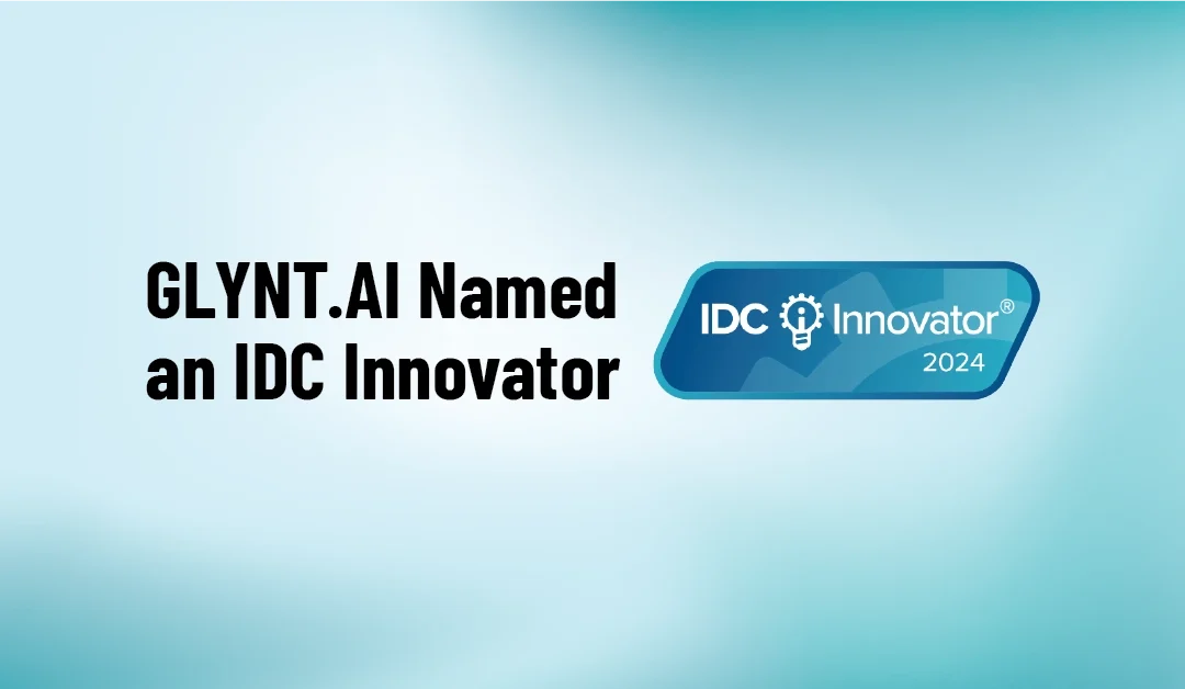 GLYNT.AI Named an IDC Innovator