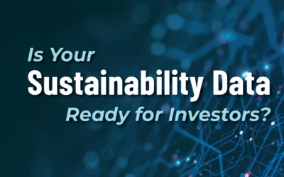 Is Your Sustainability Data Ready for Investors?