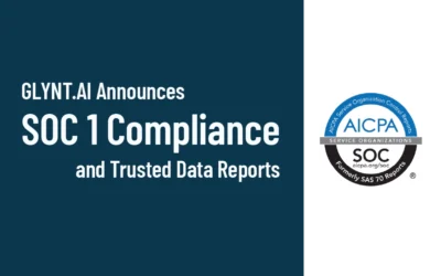 GLYNT.AI Announces SOC 1 Compliance and Trusted Data Reports