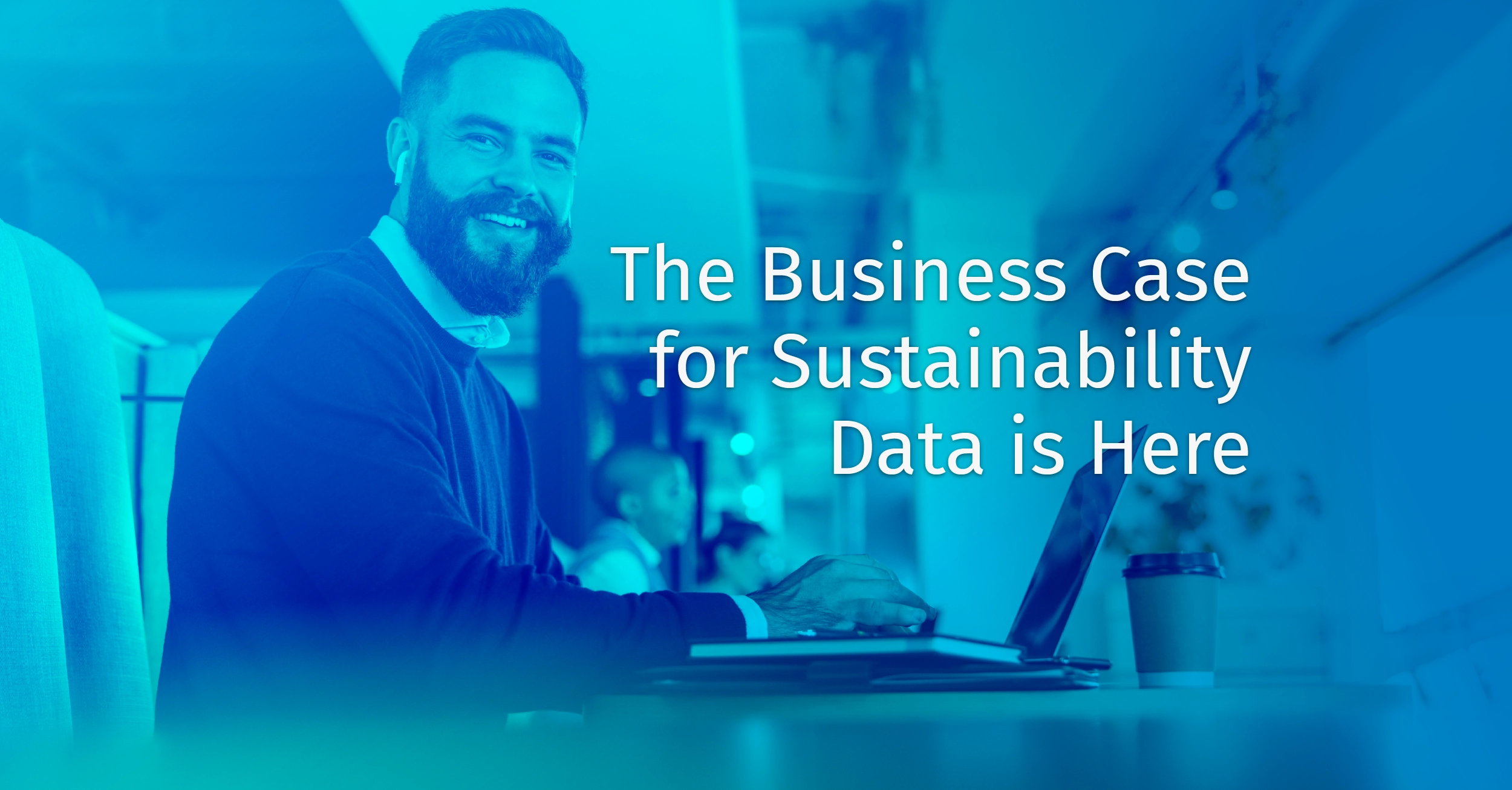 The Business Case for Sustainability Data is Here