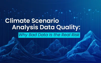 Climate Scenario Analysis Data Quality: Why Bad Data Is the Real Risk